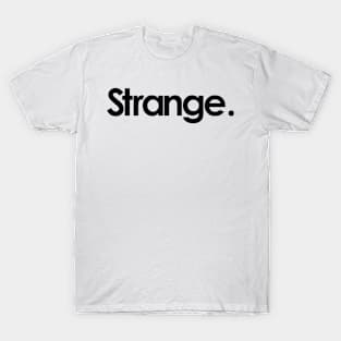 strange T-Shirt